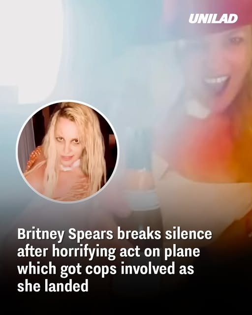 Britney Spears breaks silence after horrifying act on plane which got cops involved as she landed
